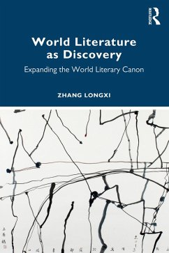 World Literature as Discovery (eBook, ePUB) - Longxi, Zhang
