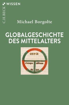 Globalgeschichte des Mittelalters (eBook, PDF) - Borgolte, Michael