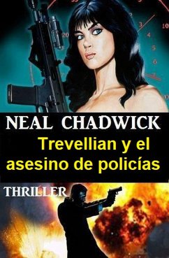 Trevellian y el asesino de policías: Thriller (eBook, ePUB) - Chadwick, Neal