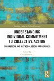 Understanding Individual Commitment to Collective Action (eBook, PDF)