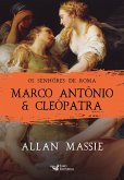 Marco Antônio & Cleópatra (eBook, ePUB) Marco Antônio & Cleópatra (eBook, ePUB)