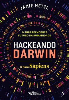 Hackeando Darwin (eBook, ePUB) - Metzl, Jamie