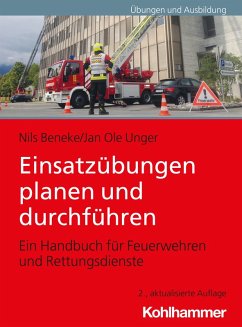 Einsatzübungen planen und durchführen (eBook, PDF) - Beneke, Nils; Unger, Jan Ole