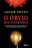 O óbvio que ignoramos (eBook, ePUB) O óbvio que ignoramos (eBook, ePUB)