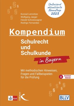 Kompendium Schulrecht und Schulkunde in Bayern - Lemnitzer, Konrad; Jaeger, Wolfgang; Fernandez, Rodrigo; Schwiewagner, Harald