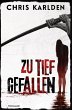 Zu tief gefallen: Thriller - Bild 1