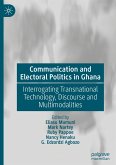 Communication and Electoral Politics in Ghana