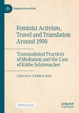 Feminist Activism, Travel and Translation Around 1900