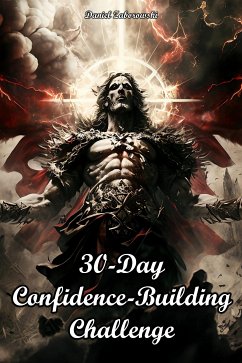 30-Day Confidence-Building Challenge (eBook, ePUB) - Zaborowski, Daniel