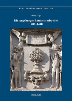 Die Augsburger Baumeisterbücher 1402 - 1440 - Voigt, Dieter