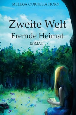 Zweite Welt - Horn, Melissa Cornelia