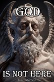 God is Not Here (eBook, ePUB)