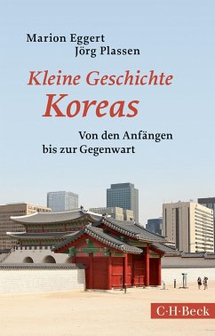 Kleine Geschichte Koreas - Eggert, Marion;Plassen, Jörg