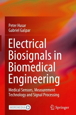 Electrical Biosignals in Biomedical Engineering - Husar, Peter;Gaspar, Gabriel