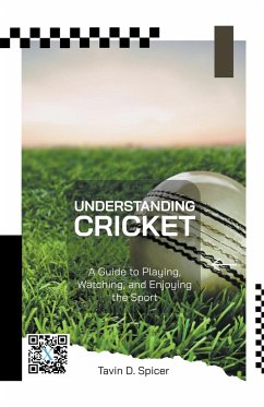 Understanding Cricket - Spicer, Tavin D