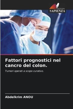 Fattori prognostici nel cancro del colon. - ANOU, Abdelkrim