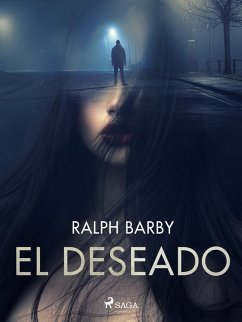 El deseado - Dramatizado (eBook, ePUB) - Barby, Ralph