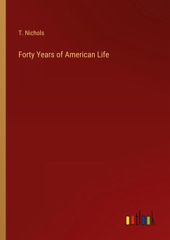 Forty Years of American Life - Nichols, T.
