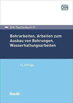Bohrarbeiten, Arbeiten zum Ausbau von Bohrungen, Wasserhaltungsarbeiten (eBook, PDF)