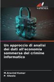 Un approccio di analisi dei dati all'economia sommersa del crimine informatico