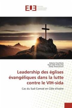 Leadership des églises évangéliques dans la lutte contre le VIH-sida - Coulibaly, Adama;N'doumy, Noël Abé;Amouzouvi, Dodji