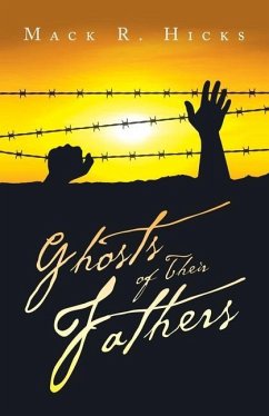 Ghosts of Their Fathers - Hicks, Mack R.