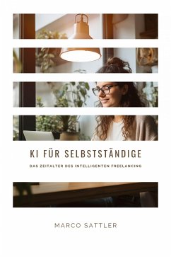 KI für Selbstständige (eBook, ePUB) - Sattler, Marco