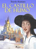 El castillo de humo (eBook, ePUB)