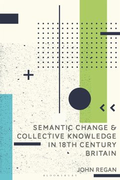 Semantic Change and Collective Knowledge in 18th Century Britain (eBook, PDF) - Regan, John