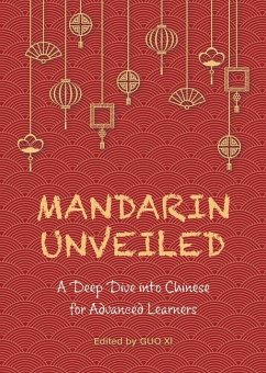 Mandarin Unveiled - Guo, Xi