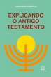 Explicando o antigo testamento - Bild 1