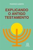 Explicando o antigo testamento