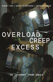 Overload, Creep, Excess