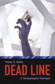 Dead Line - A Technological Dystopia (eBook, ePUB)