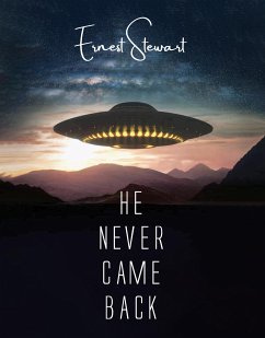 He Never Came Back (eBook, ePUB) - Stewart, Ernest