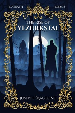 The Rise of Yezurkstal - Macolino, Joseph P
