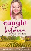 Caught In Between (Bellethorpe, #2) (eBook, ePUB)