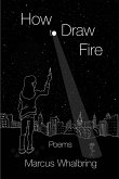 How to Draw Fire