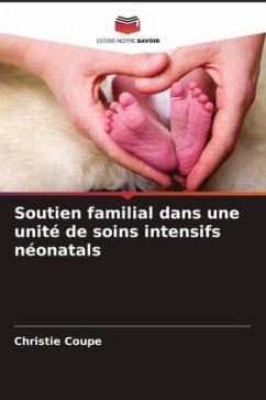 Soutien familial dans une unité de soins intensifs néonatals - Coupe, Christie