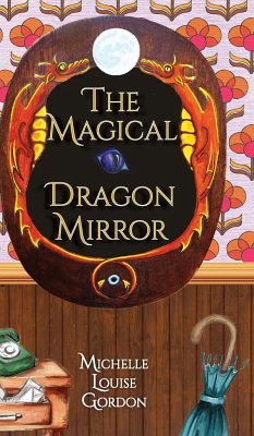 The Magical Dragon Mirror - Gordon, Michelle