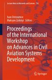 Proceedings of the International Workshop on Advances in Civil Aviation Systems Development (eBook, PDF)