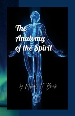 The Anatomy of the Spirit - Brown, Michael J