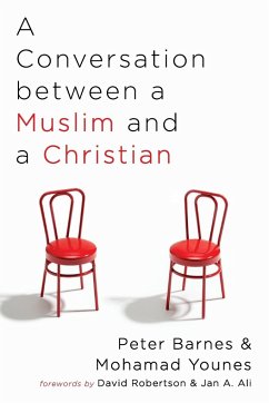 A Conversation between a Muslim and a Christian - Barnes, Peter; Younes, Mohamad