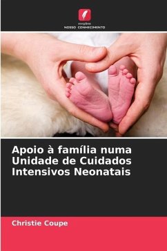 Apoio à família numa Unidade de Cuidados Intensivos Neonatais - Coupe, Christie