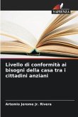 Livello di conformità ai bisogni della casa tra i cittadini anziani