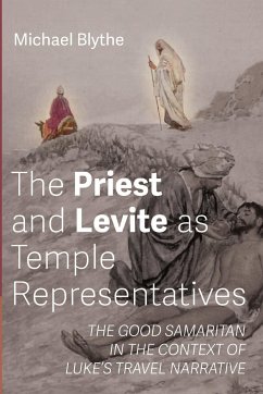 The Priest and Levite as Temple Representatives - Blythe, Michael