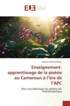 Enseignement- apprentissage de la poésie au Cameroun à l¿ère de l¿APC - Ntieche Mefire, Adamou