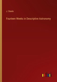Fourteen Weeks in Descriptive Astronomy