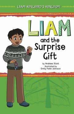 Liam and the Surprise Gift - Stark, Andrew
