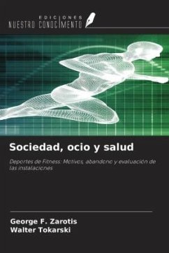 Sociedad, ocio y salud - Zarotis, George F.;Tokarski, Walter